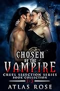 Chosen by the Vampire: Book Collection 1-3