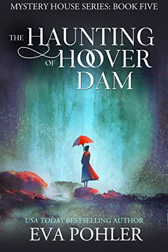 The Haunting of Hoover Dam (Mystery House #5)