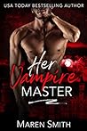 Her Vampire Master by Maren Smith