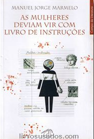 As Mulheres Deviam Vir Com Livro De Instruções