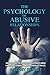 The Psychology of Abusive Relationships by Melany Bennet