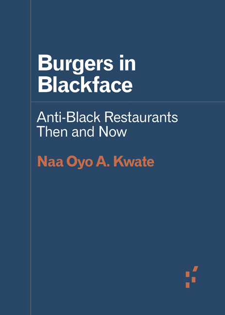 Burgers in Blackface: Anti-Black Restaurants Then and Now (Paperback)