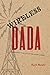 Wireless Dada by Kurt Beals