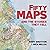 Fifty Maps and the Stories they Tell