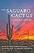 The Saguaro Cactus by David Yetman