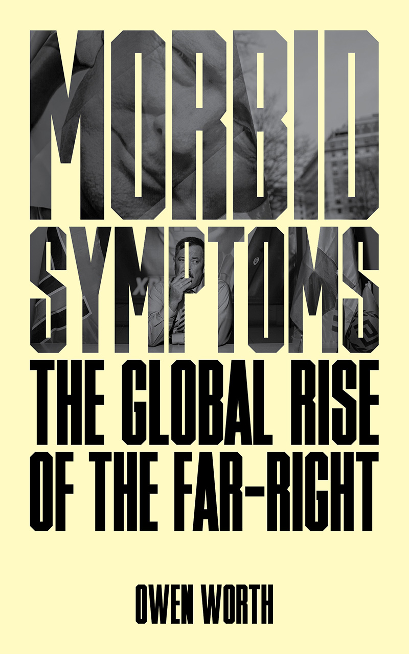 Morbid Symptoms: The Global Rise of the Far-Right