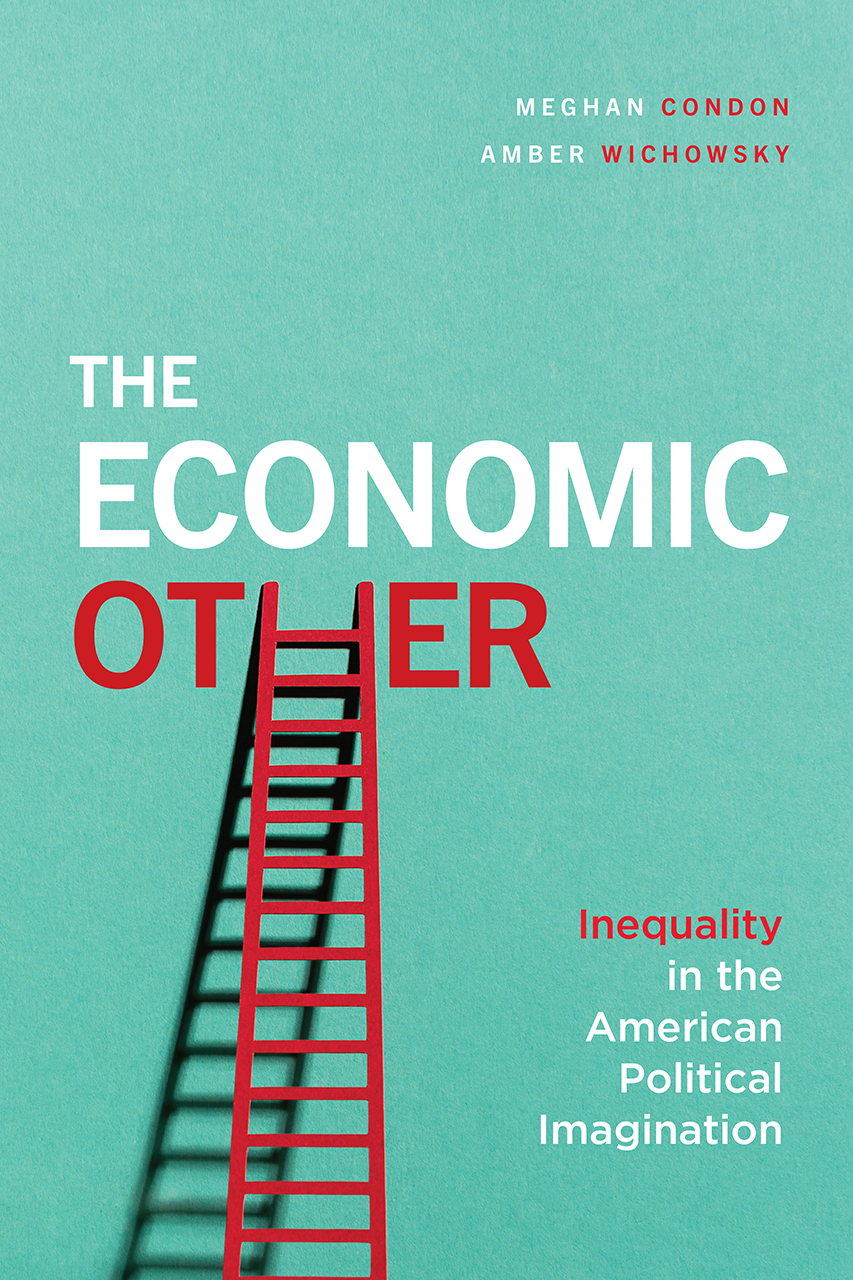 The Economic Other: Inequality in the American Political Imagination (Paperback)