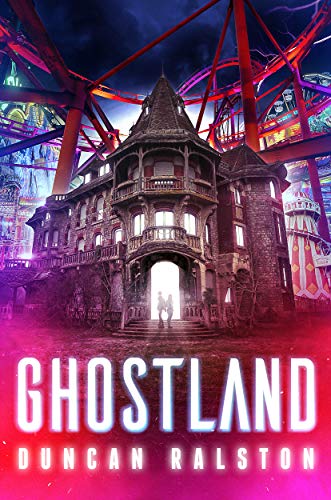 Ghostland (Ghostland #1)