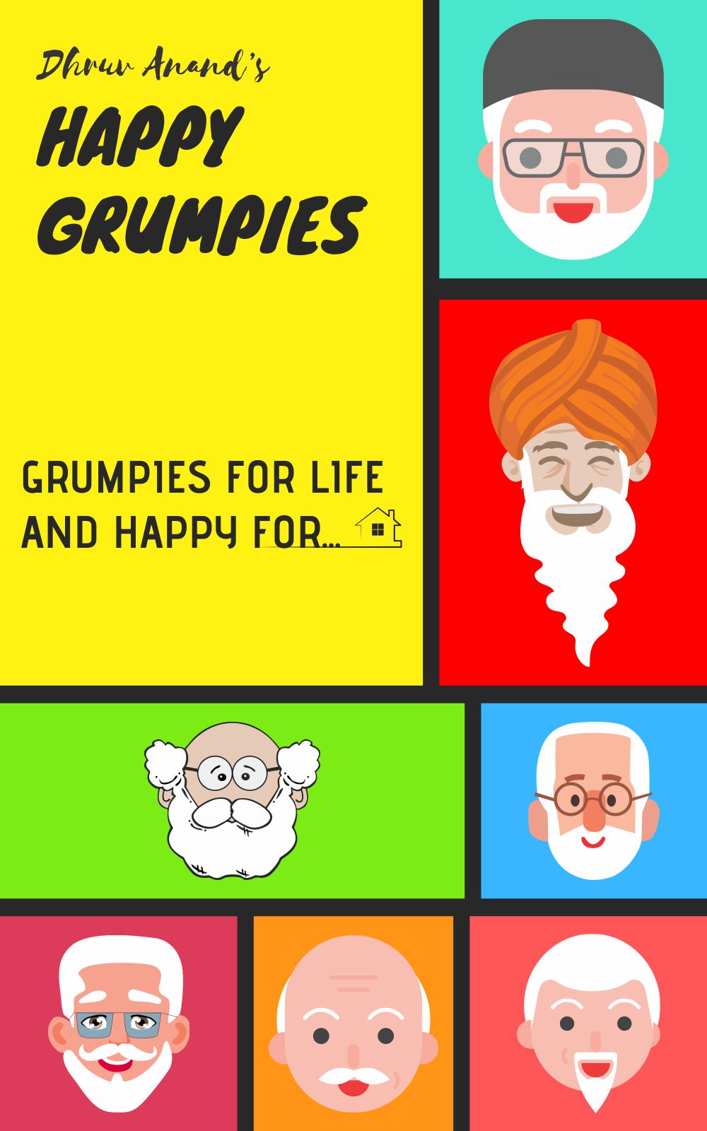 Happy Grumpies: Grumpies for life and Happy for... (Kindle Edition)