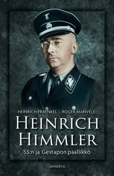 Heinrich Himmler : SS:n ja Gestapon päällikkö
