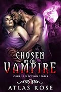 Chosen by the Vampire: Book 4