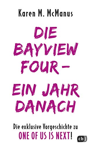 Die Bayview Four – Ein Jahr danach: Die exklusive Vorgeschichte zu One of Us Is Next (Kindle Edition)