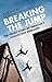 Breaking the Jump: The Secr...