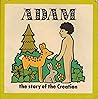 Adam: The story of the Creation (A Little shepherd book)