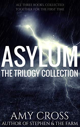 Asylum: The Trilogy Collection (Kindle Edition)