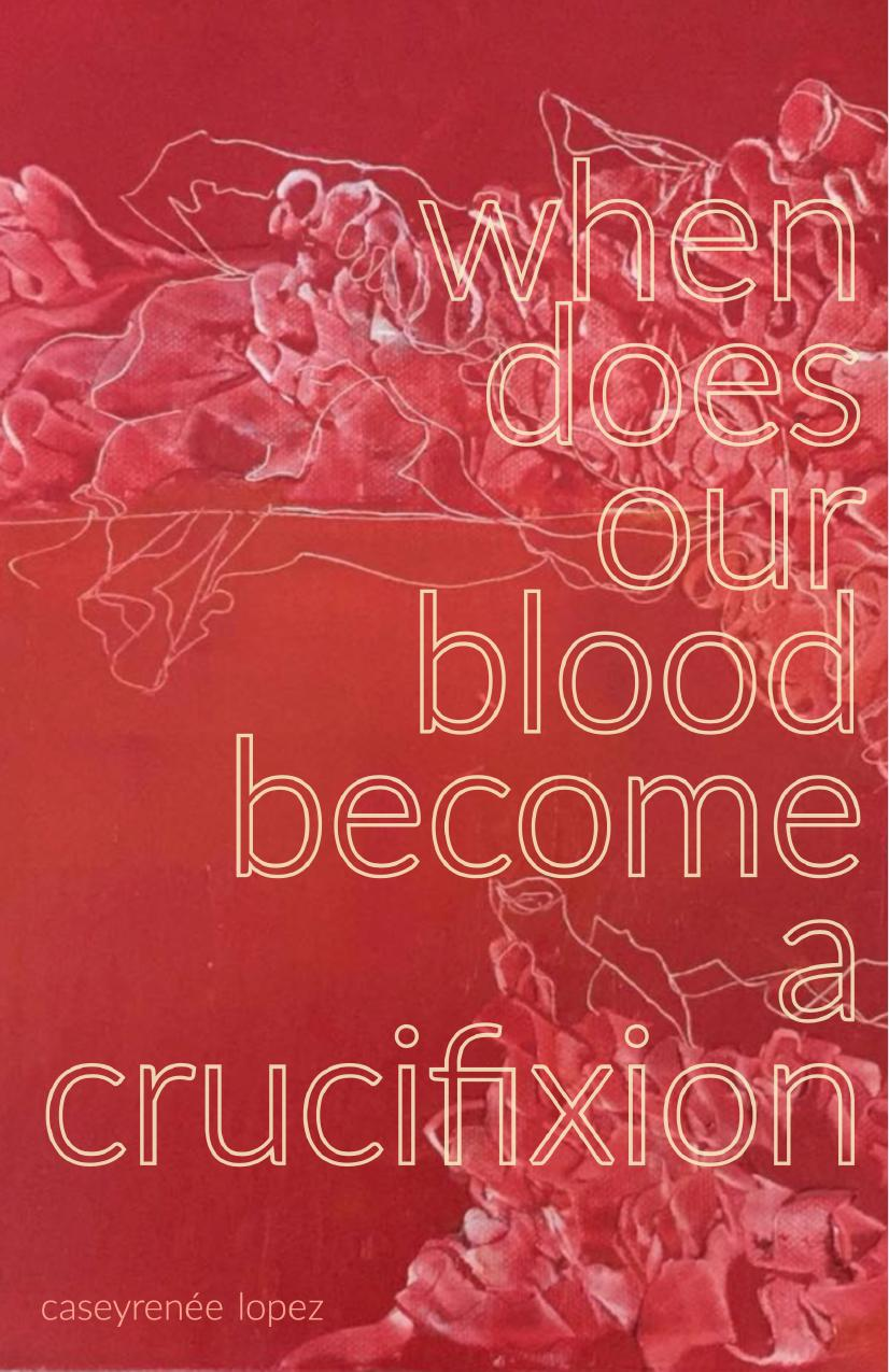 When Does Our Blood Become a Crucifixion (ebook)