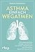Asthma einfach wegatmen: Die wissenschaftlich belegte Atemtechnik, um Asthma, Heuschnupfen und Schnarchen dauerhaft loszuwerden (German Edition)