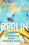 Berlin by Jens Bisky