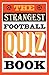 The Strangest Quiz Book: Fo...