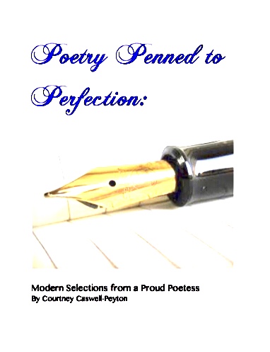 Poetry Penned to Perfection: Modern Selections from a Proud Poetess
