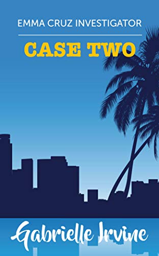 Emma Cruz Investigator Case Two (Kindle Edition)