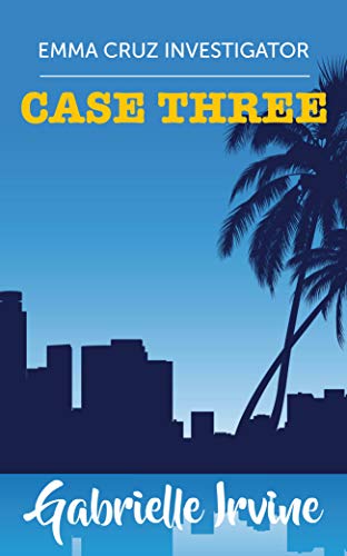 Emma Cruz Investigator Case Three (Kindle Edition)