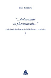 «... Deducuntur ex phaenomenis...». Scritti sui fondamenti dell'inferenza statistica I (Paperback)
