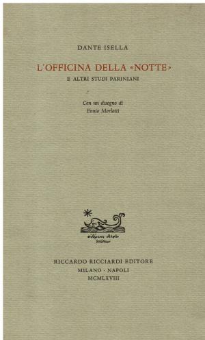 L'Officina della Notte e altri studi pariniani (Unknown Binding)