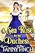 A Sea Rose for the Duchess by Fanny Finch