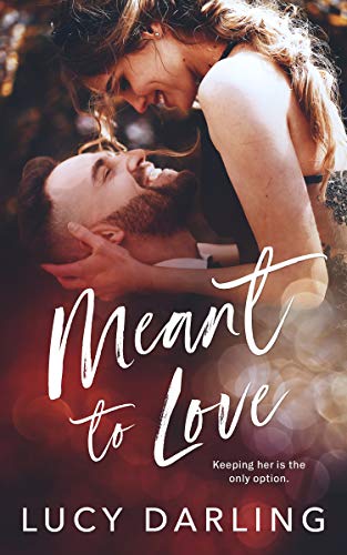 Meant to Love (Meant To #1)