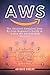 AWS: Learn Amazon Web Servi...