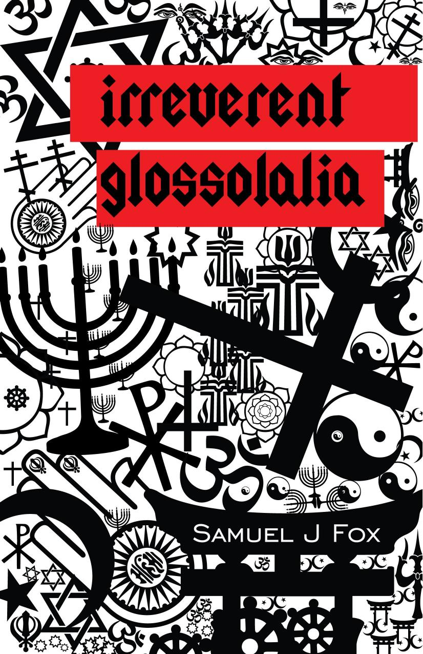 Irreverent Glossolalia