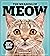 The Meaning of Meow: What Your Cat Really Thinks!