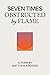 Seven Times Obstructed by F...
