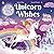 Unicorn Wishes by Stephanie    Moss