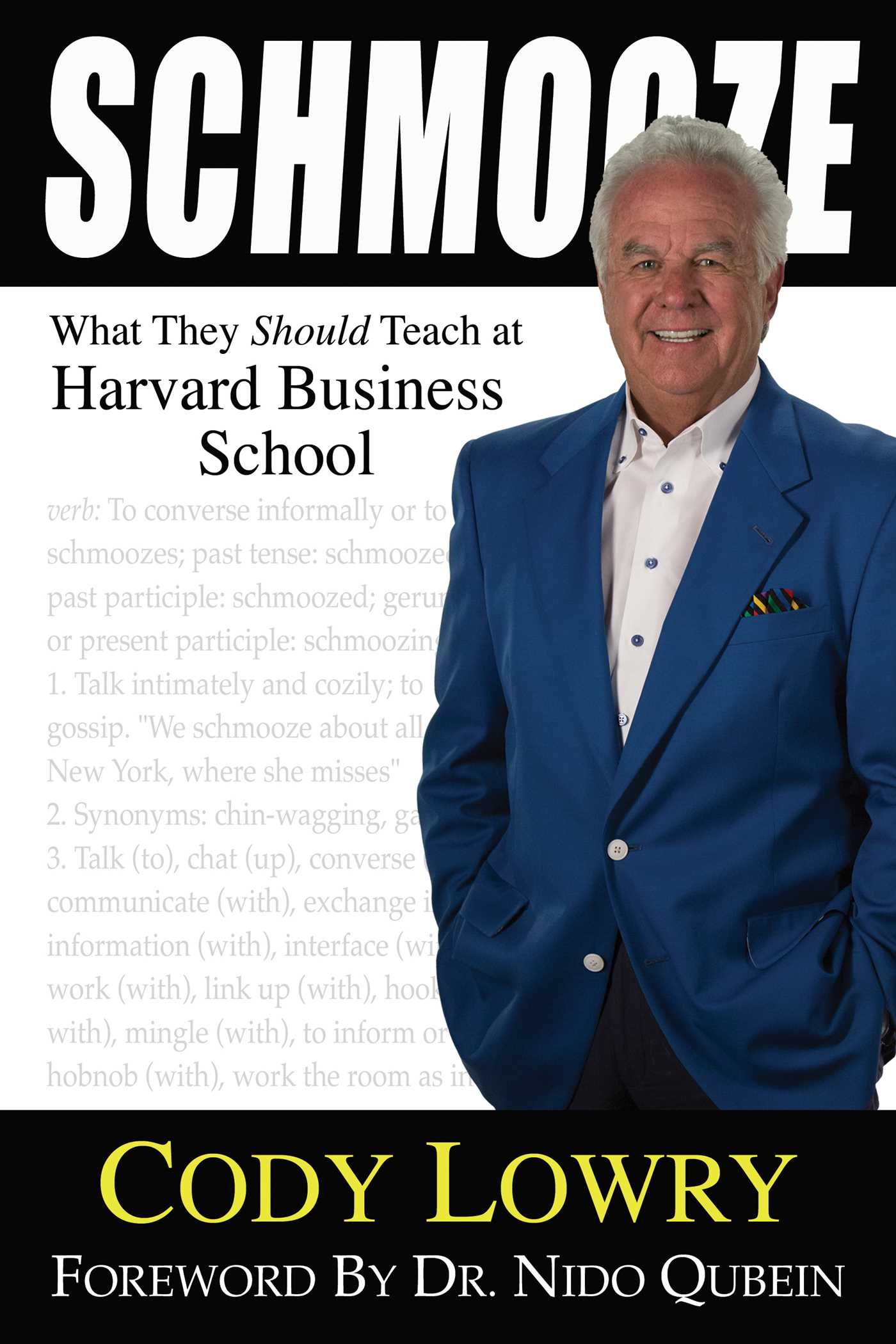 Schmooze: What They Should Teach at Harvard Business School (Hardcover)