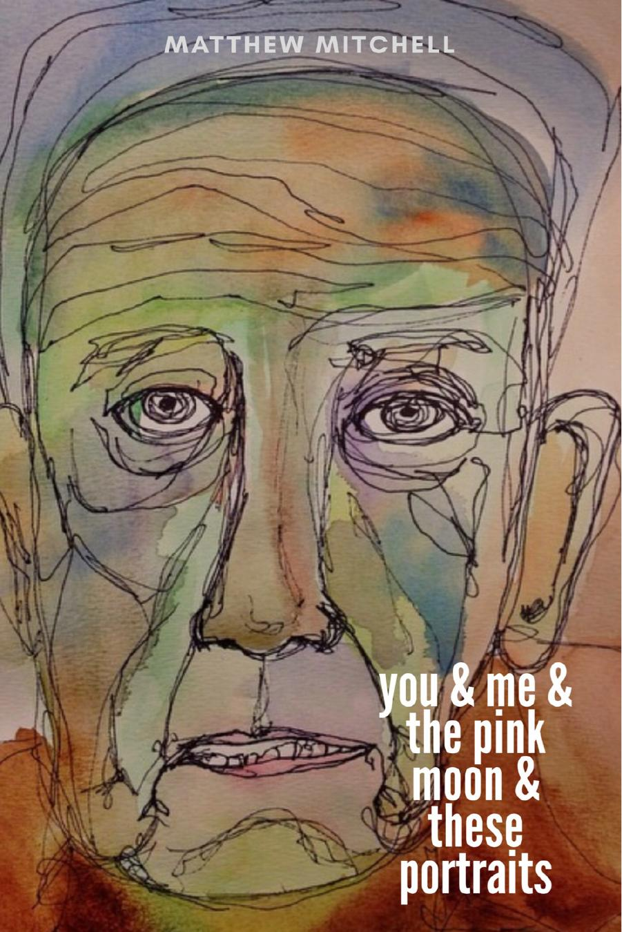 You & Me & the Pink Moon & These Portraits (ebook)