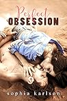 Perfect Obsession (Perfect, #2) Perfect Obsession (Perfect, #2)