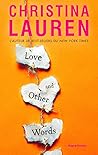 Love and Other Words by Christina Lauren Love and Other Words by Christina Lauren