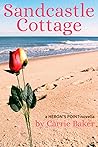 Sandcastle Cottage by Carrie  Baker