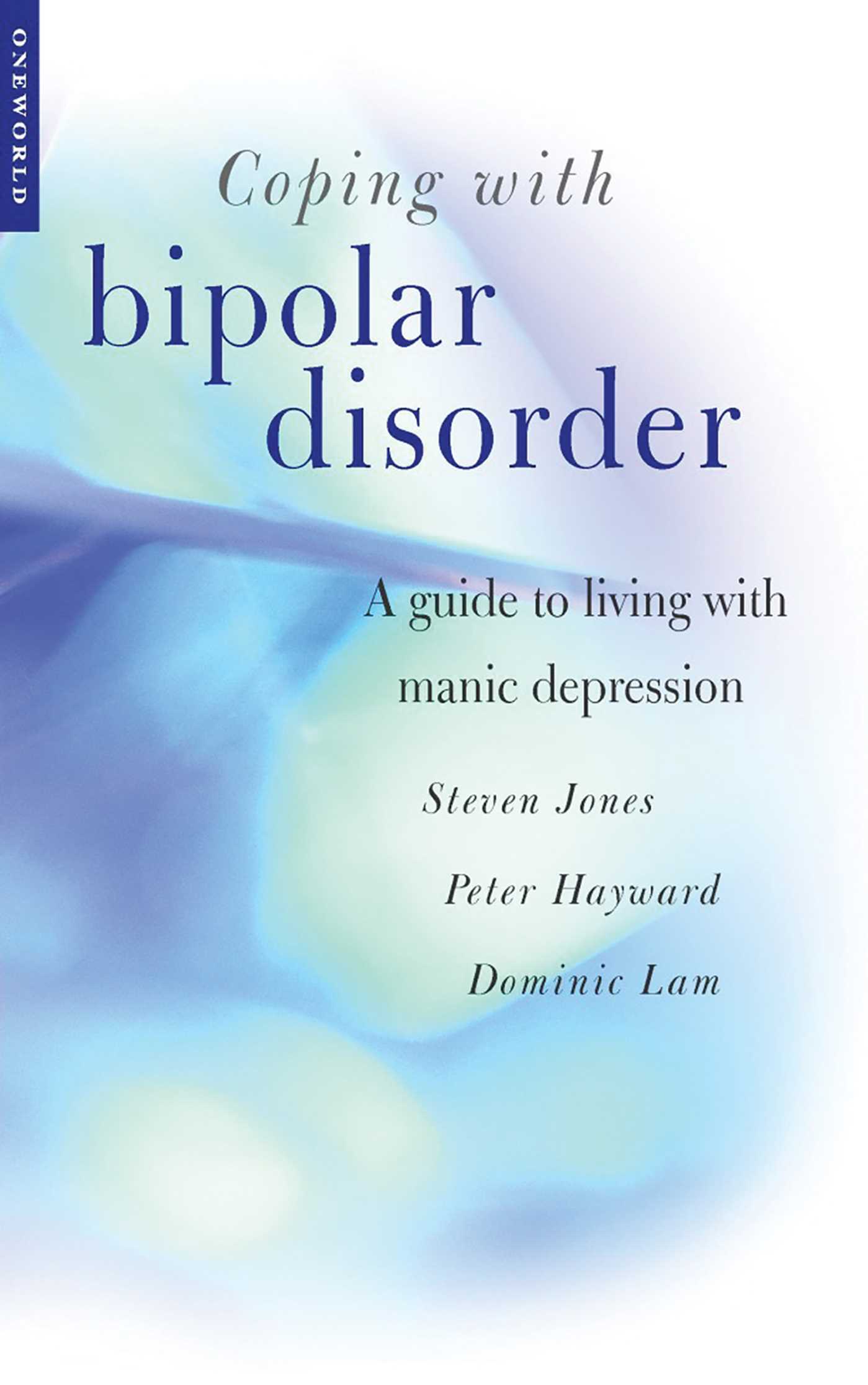 Coping with Bipolar Disorder: A CBT-Informed Guide to Living with Manic Depression (Kindle Edition)