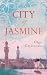 City of Jasmine by Olga Grjasnowa City of Jasmine by Olga Grjasnowa