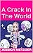 A Crack In The World: An Ex...
