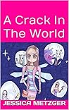 A Crack In The Wo...