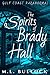 The Spirits of Brady Hall