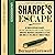 Sharpe's Escape (Sharpe, #10)