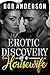 Erotic Discovery of A House...