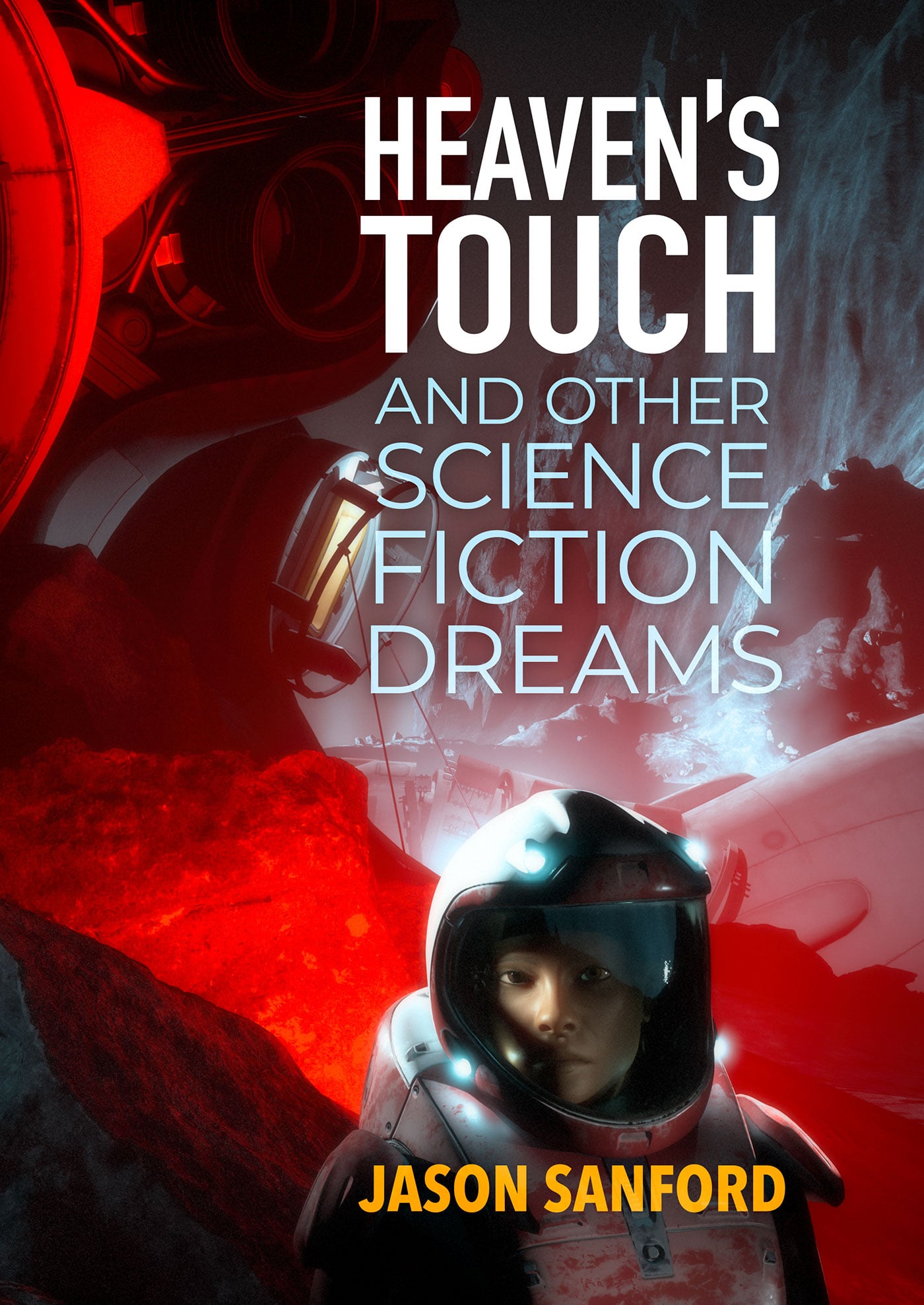 Heaven's Touch and Other Science Fiction Dreams