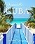 Irresistible Cuba: A Beauti...