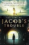 The Time of Jacob's Trouble Book cover for The Time of Jacob's Trouble